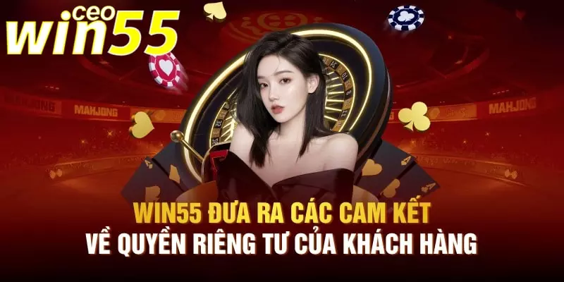 chính sách bảo mật - win55