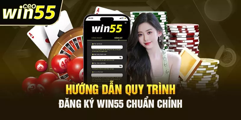 đăng ký Win55
