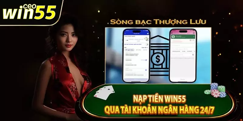 nạp tiền Win55