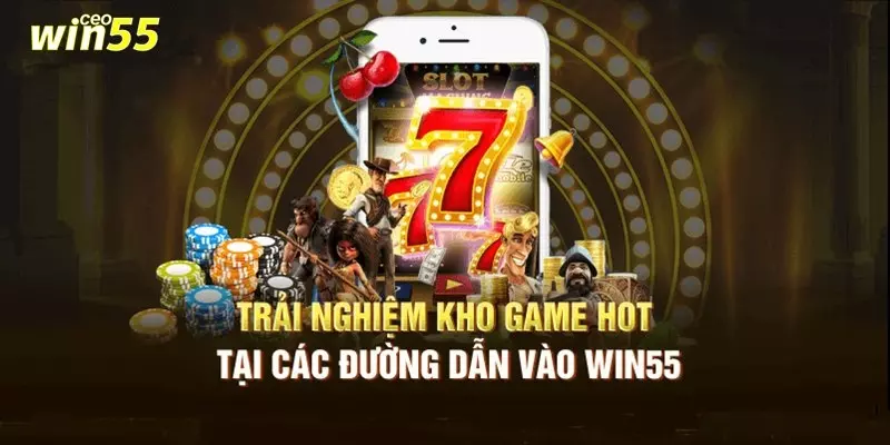 Link Win55 mới nhất